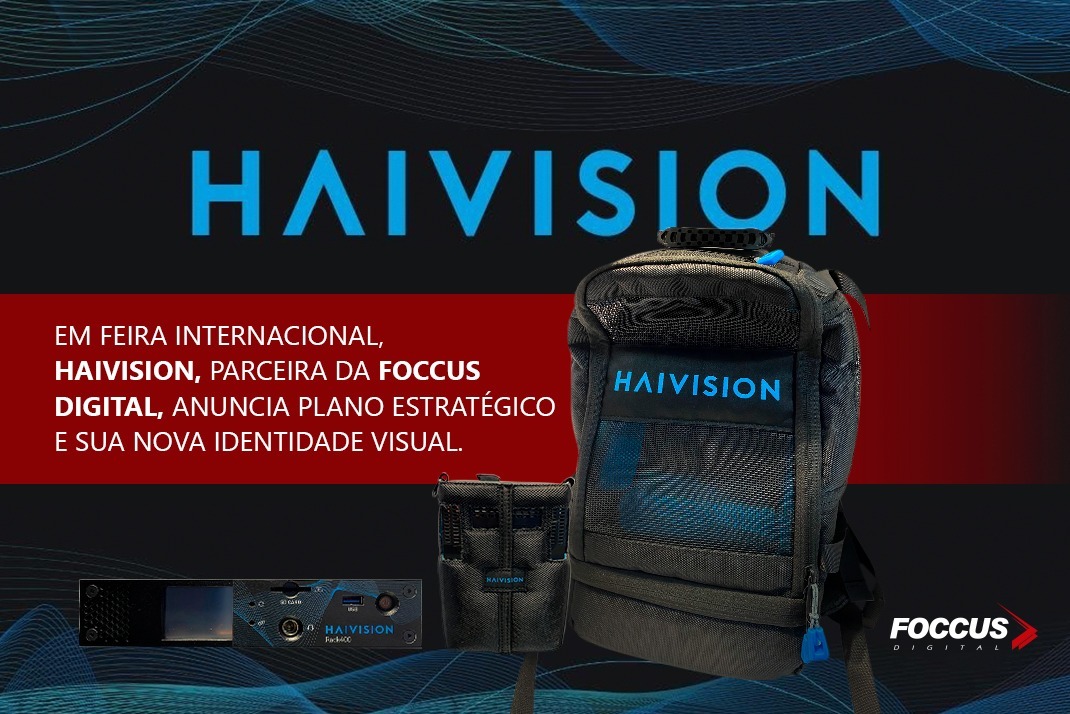Em feira internacional, Haivision, parceira da Foccus Digital, anuncia plano estratégico e sua nova identidade visual